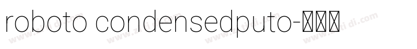 roboto condensedputo字体转换